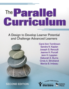Image for The Parallel Curriculum: A Design to Develop Learner Potential and Challenge Advanced Learners