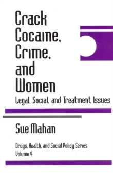 Image for Crack cocaine, crime, and women.