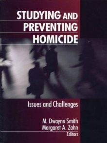 Image for Studying and preventing homicide: issues and challenges