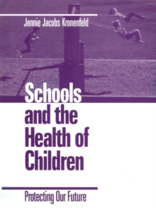 Image for Schools and health of children: protecting our future.