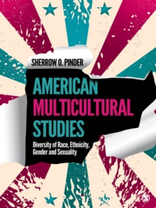 Image for American multicultural studies: diversity of race, ethnicity, gender, and sexuality