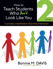 How to Teach Students Who Don’t Look Like You: Culturally Responsive Teaching Strategies