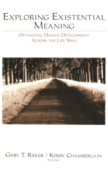 Image for Exploring Existential Meaning: Optimizing Human Development Across the Life Span