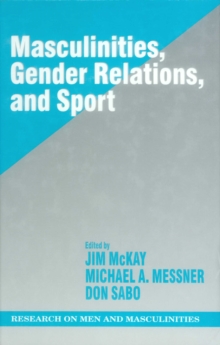 Image for Masculinities, gender relations, and sport