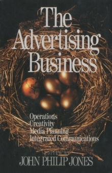 Image for The advertising business: operations, creativity, media planning, integrated communications
