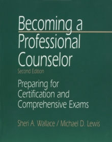 Image for Becoming a professional counselor: preparing for certification and comprehensive exams