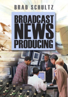 Image for Broadcast news producing
