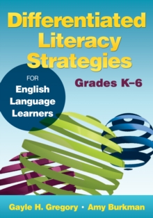 Image for Differentiated literacy strategies for English language learners: grades K-6
