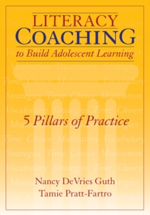 Image for Literacy coaching to build adolescent learning: 5 pillars of practice