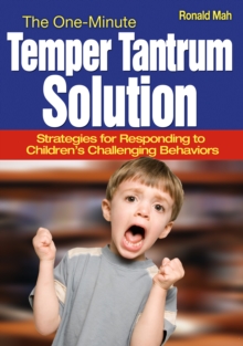 Image for The one-minute temper tantrum solution: strategies for responding to children's challenging behaviors