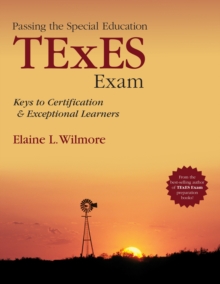 Image for Passing the special education TExES exam: keys to certification and exceptional learners