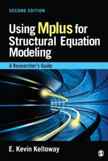 Using Mplus for Structural Equation Modeling: A Researcher’s Guide