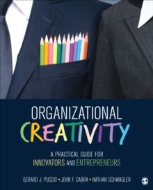 Image for Organizational creativity  : a practical guide for innovators & entrepreneurs