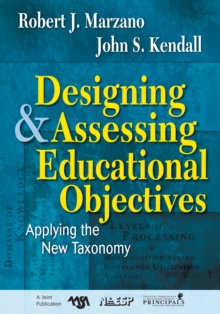 Image for Designing & assessing educational objectives: applying the new taxonomy
