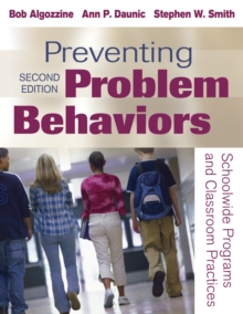 Image for Preventing Problem Behaviors: Schoolwide Programs and Classroom Practices