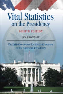 Image for Vital statistics on the presidency