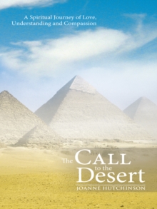 Image for Call to the Desert: A Spiritual Journey of Love, Understanding and Compassion