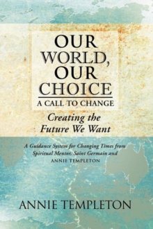 Image for Our World, Our Choice : A Call to Change