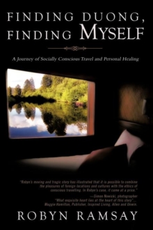 Image for Finding Duong, Finding Myself : A Journey of Socially Conscious Travel and Personal Healing