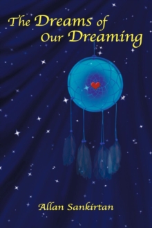 Image for The Dreams of Our Dreaming