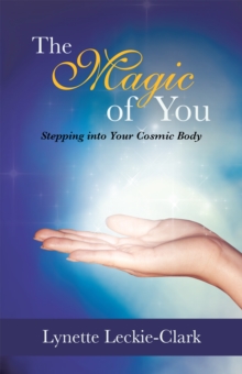 Image for Magic of You: Stepping into Your Cosmic Body