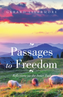 Image for Passages to Freedom: Reflections on the Inner Path