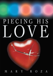 Image for Piecing His Love