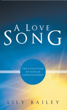 Image for Love Song: The Evolution of Human Consciousness
