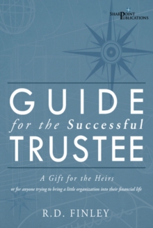 Image for Guide for the Successful Trustee: A Gift for the Heirs