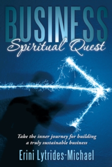 Image for Business Spiritual Quest: Take the Inner Journey for Building a Truly Sustainable Business