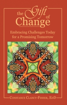 Image for Gift of Change: Embracing Challenges Today for a Promising Tomorrow