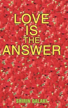 Image for Love Is the Answer : Living in Abundant Heart