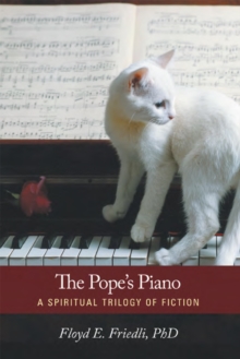 Image for Pope's Piano: A Spiritual Trilogy of Fiction
