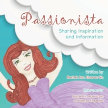 Image for Passionista : Sharing Inspiration and Information