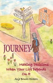 Image for Journey: Making Decisions When Your Life Depends On It