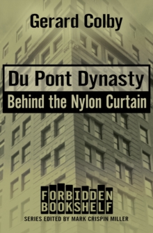 Image for Du Pont Dynasty: Behind the Nylon Curtain