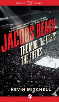 Image for Jacobs Beach: The Mob, the Fights, the Fifties