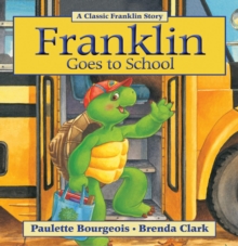 Image for Franklin goes to school