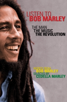 Image for Listen to Bob Marley : The Man, the Music, the Revolution