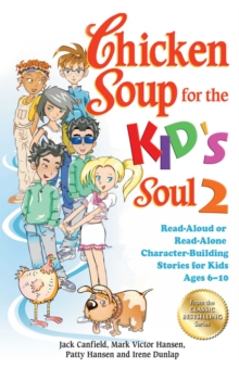 Image for Chicken soup for the kid's soul 2: read-aloud or read-alone character-building stories for kids ages 6-10