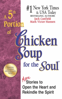 Image for A 5th portion of chicken soup for the soul: 101 more stories to open the heart & rekindle the spirit
