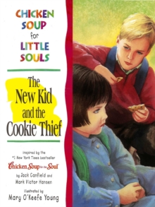 Image for Chicken soup for little souls.: The new kid and the cookie thief