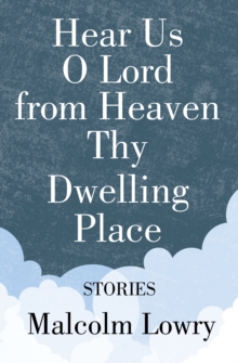 Image for Hear Us O Lord from Heaven Thy Dwelling Place: Stories