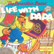 Image for The Berenstain Bears' Life with Papa