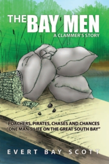 Image for Bay Men: A Clammer'S Story