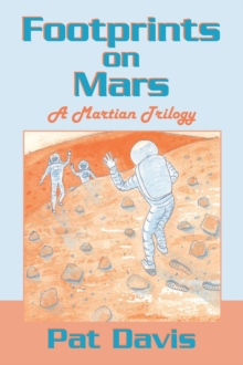 Image for Footprints on Mars: A Martian Trilogy