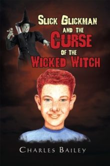 Image for Slick Glickman and the Curse of the Wicked Witch