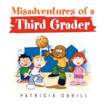 Image for Misadventures of a Third Grader