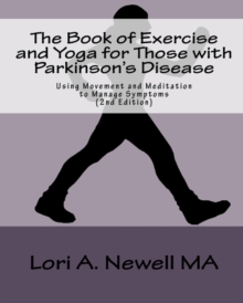 Image for The Book of Exercise and Yoga for Those with Parkinson's Disease