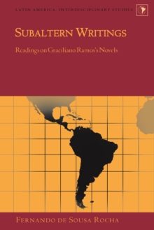Image for Subaltern writings: readings on Graciliano Ramos's novels